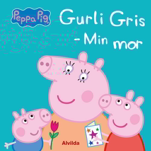 Peppa - Gurli Gris - Min mor