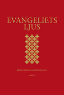 Evangeliets ljus : kyrkofädernas skrifttolkning - utläggningar av evangelieläsningarna i 2002 års evangeliebok