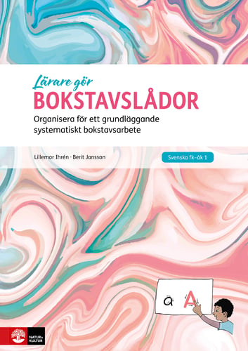 Lärare gör Bokstavslådor : Organisera för ett grundläggande systematiskt bo