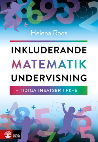 Inkluderande matematikundervisning : Tidiga insatser i FK-6