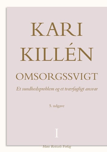 Omsorgssvigt Bind 1