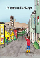 På natten mullrar berget