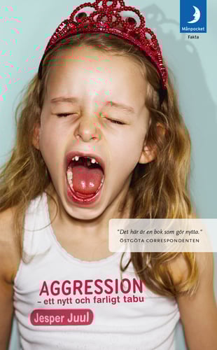 Aggression  : ett nytt och farligt tabu