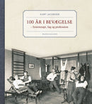 100 år i bevægelse