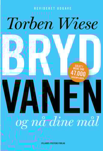 Bryd vanen og nå dine mål