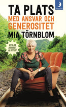 Ta plats med ansvar och generositet