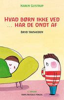 Hvad børn ikke ved ... har de ondt af