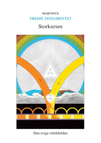 Storkursen : den eviga världsbilden