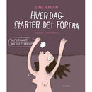 Hver dag starter det forfra